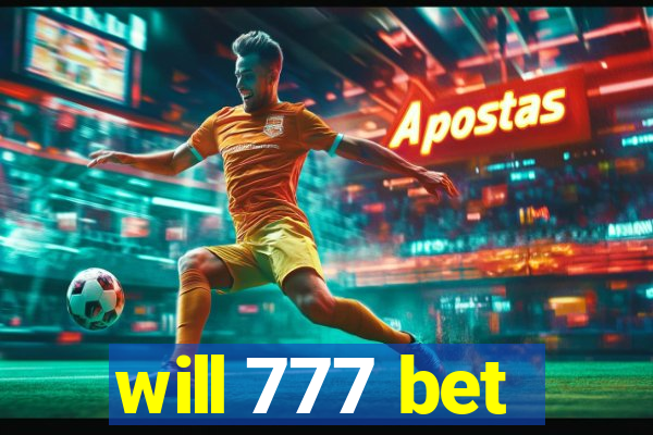 will 777 bet